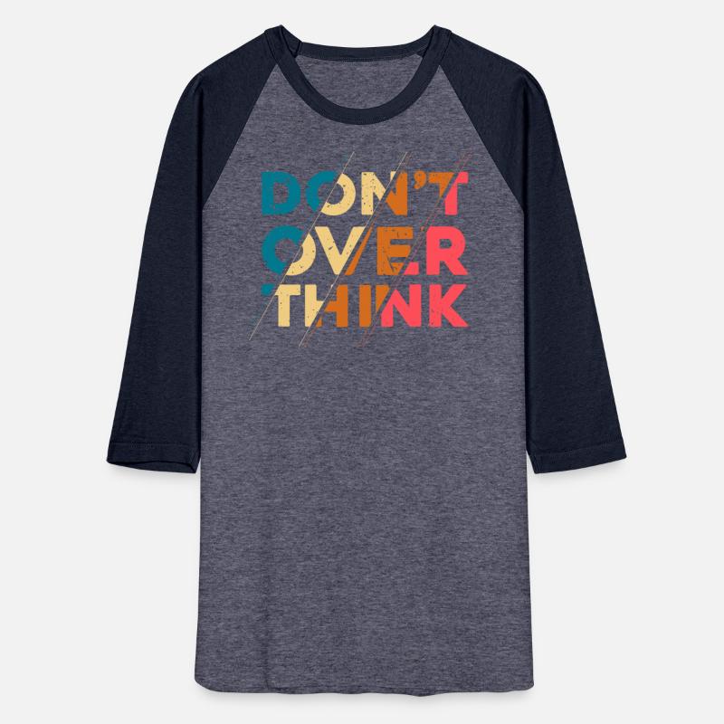 Don t over think