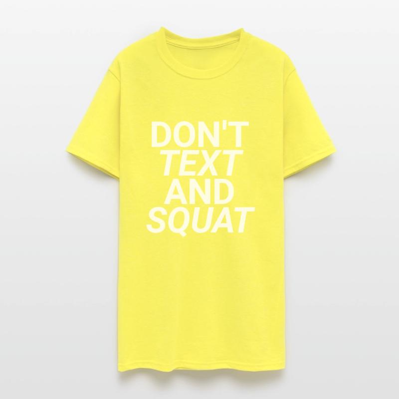 Don't Text And Squat
