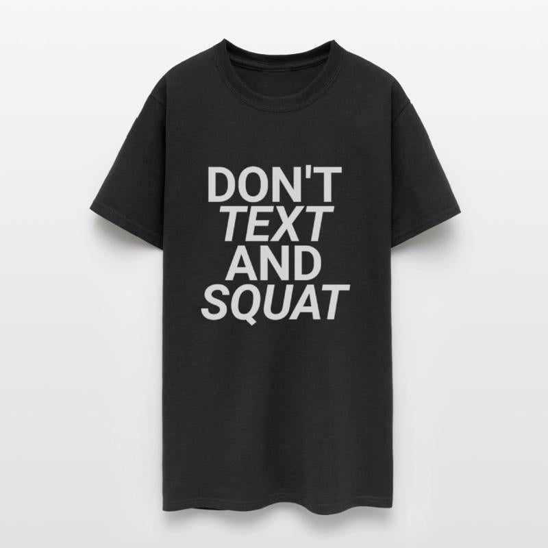 Don't Text And Squat