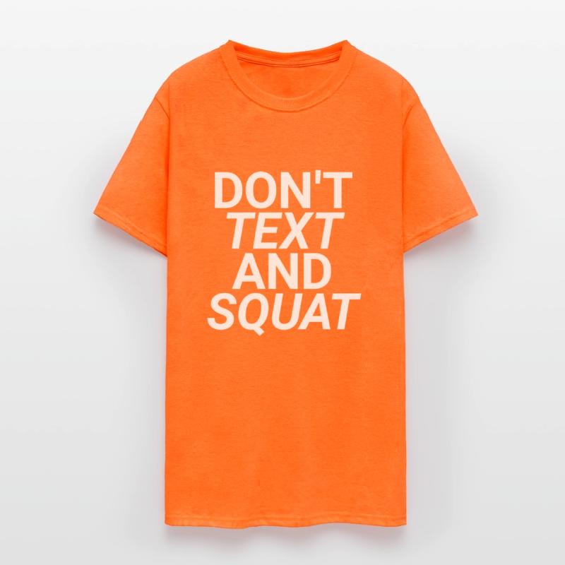 Don't Text And Squat