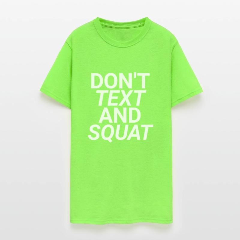 Don't Text And Squat