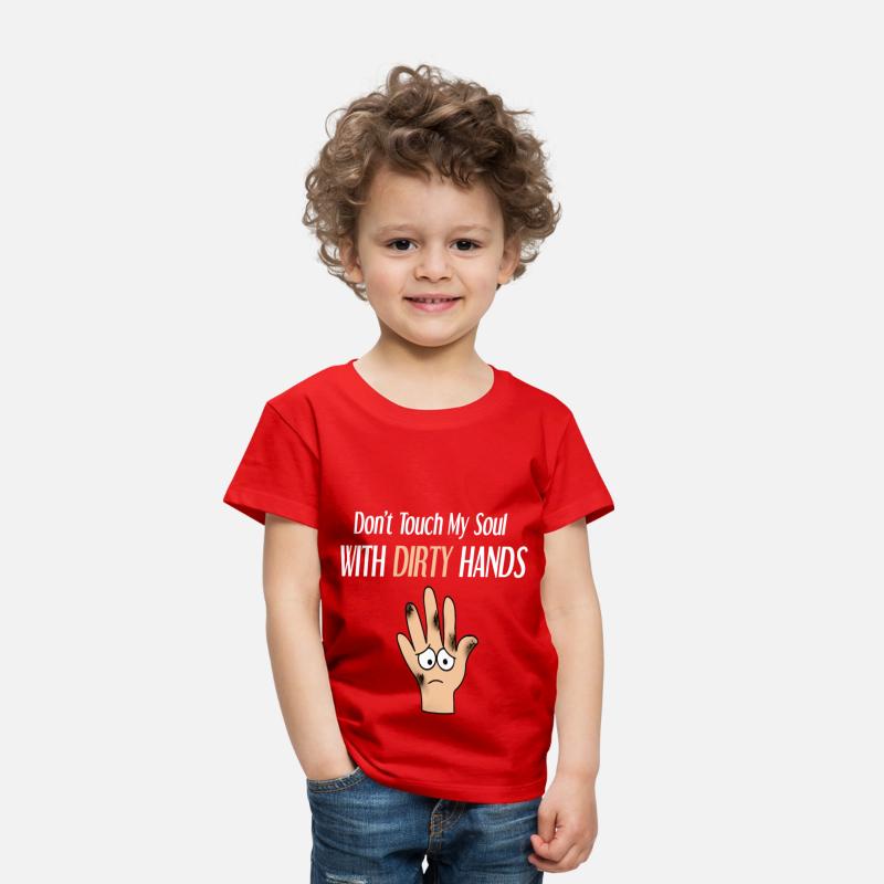 dont touch my soul with dirty hands