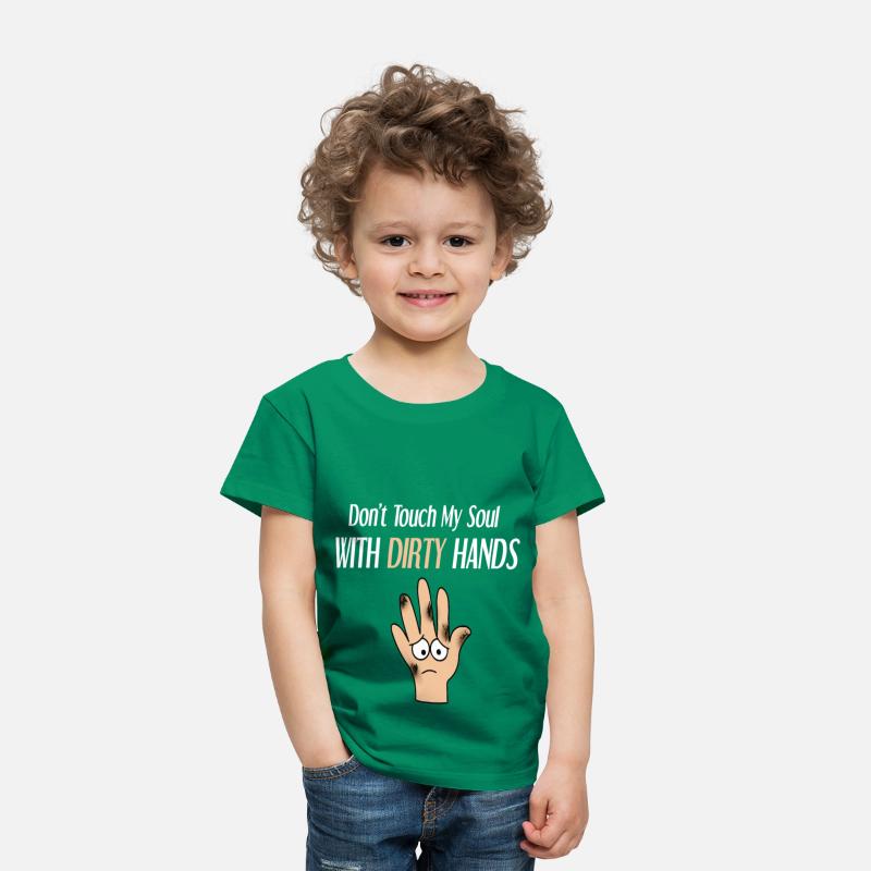 dont touch my soul with dirty hands