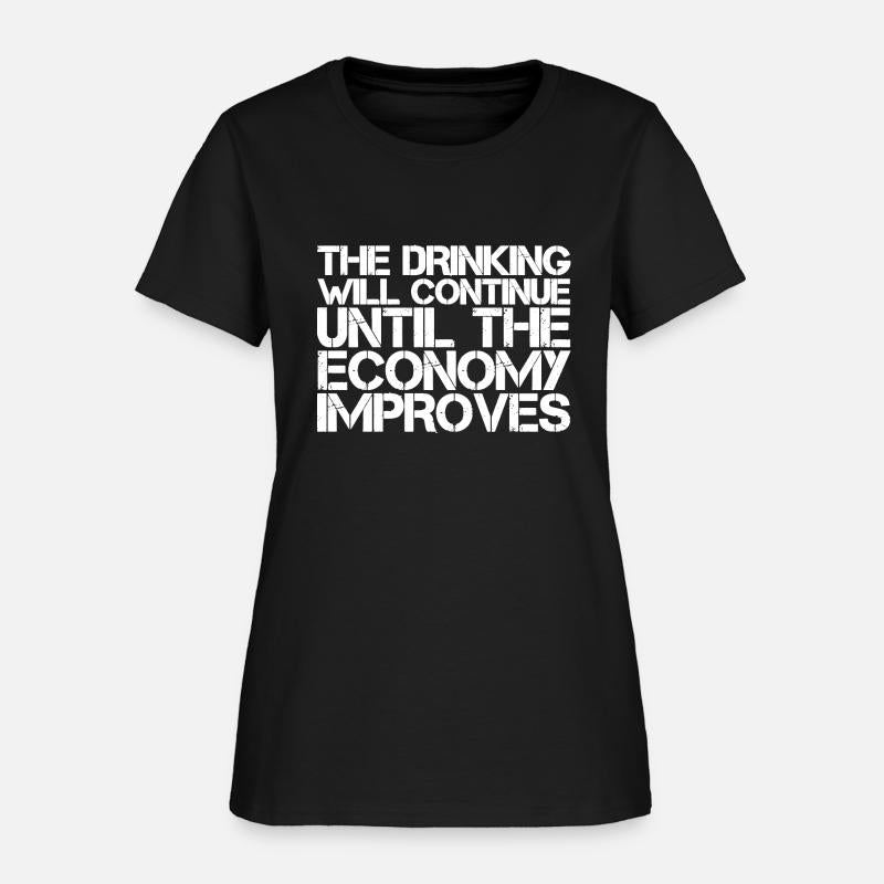 Drinking Will Continue Until The Economy Improves1