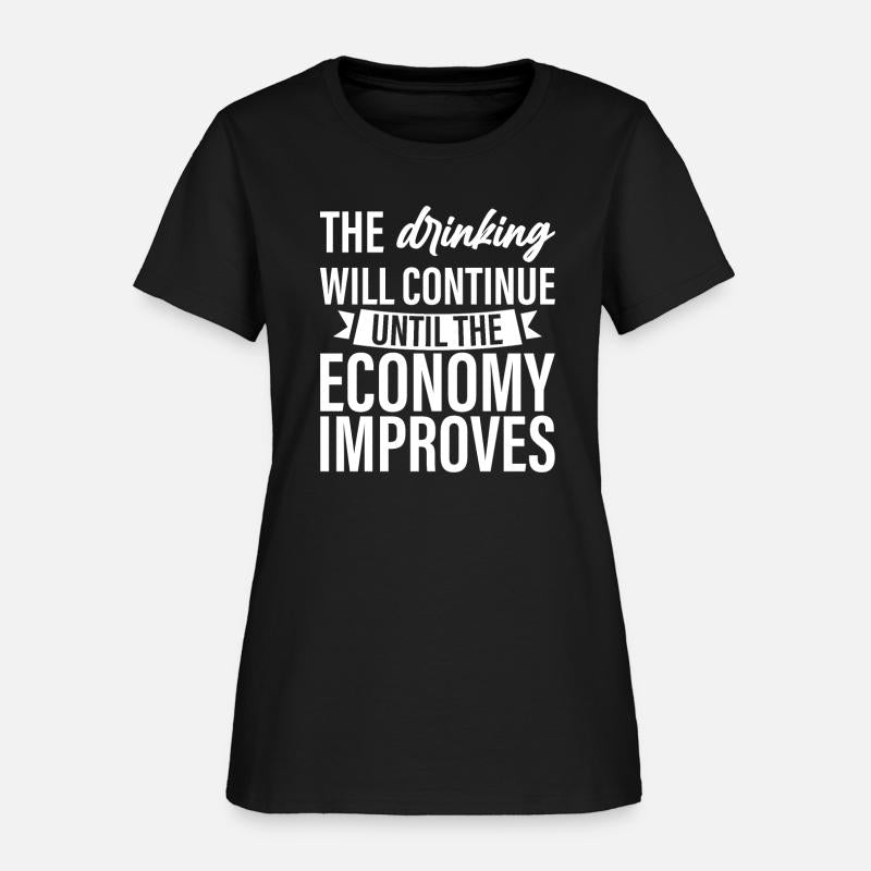 Drinking Will Continue Until The Economy Improves4