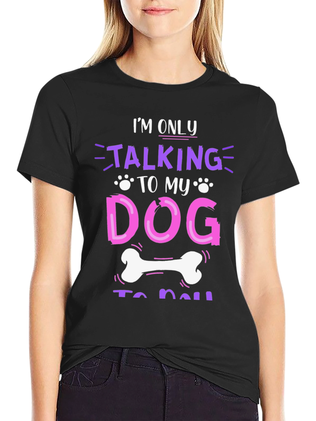 I'm Only Talking to My Dog T-Shirt – Funny Dog Lover Graphic Tee