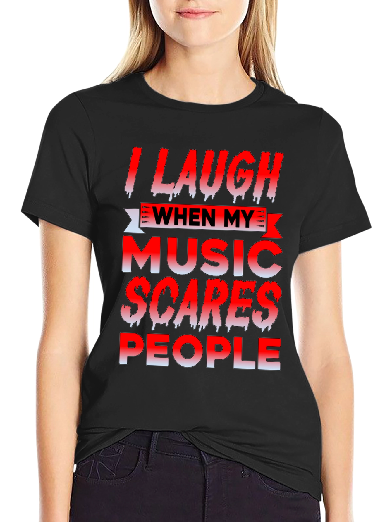 I Laugh When My Music Scares People Black T-Shirt