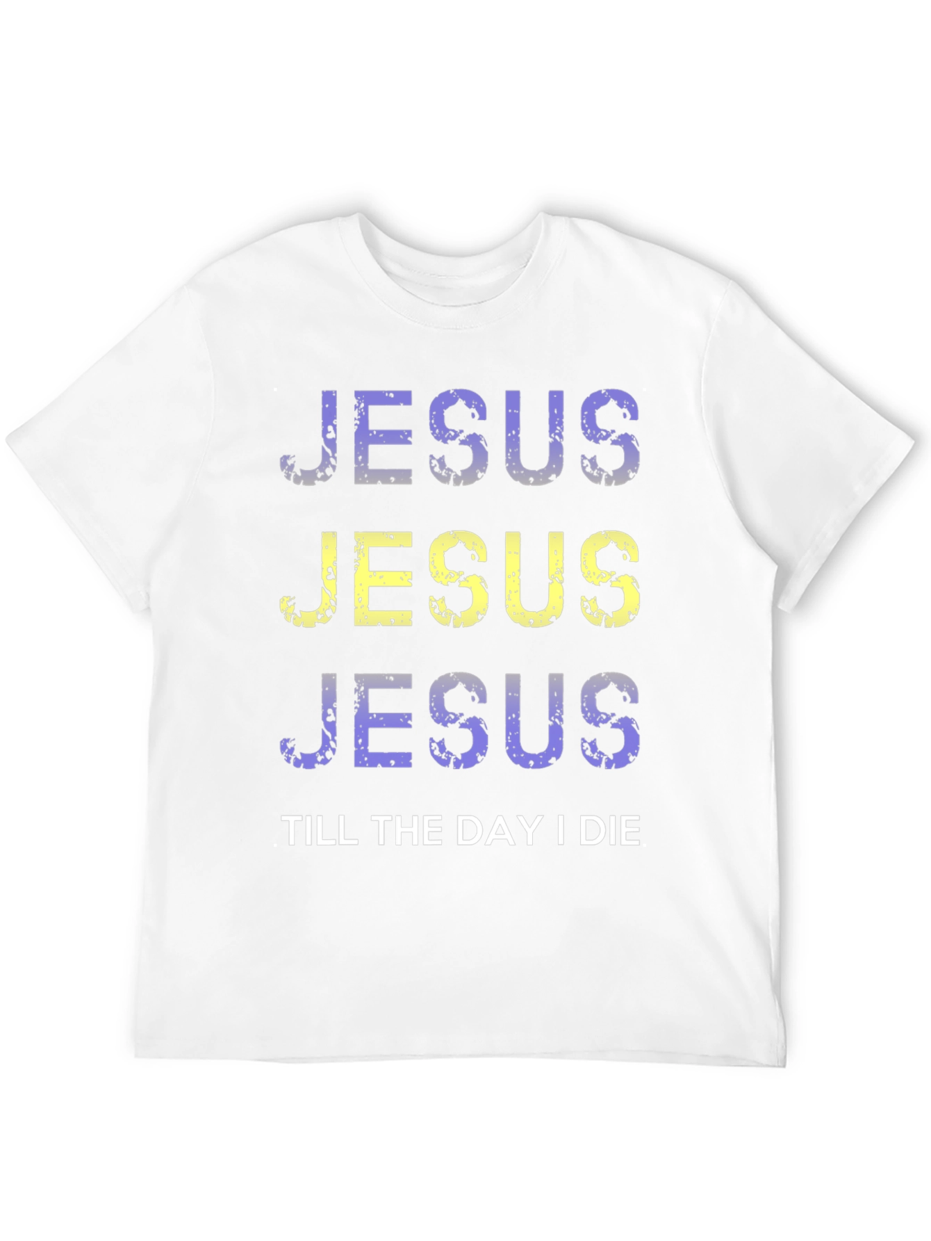 Jesus Till The Day I Die Graphic T-Shirt