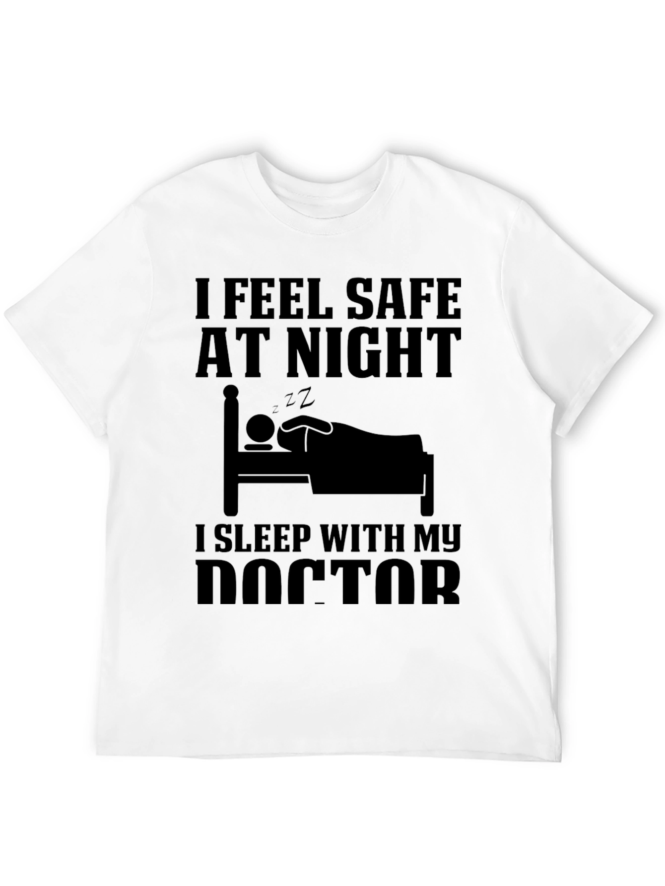I Sleep With My Doctor T-Shirt