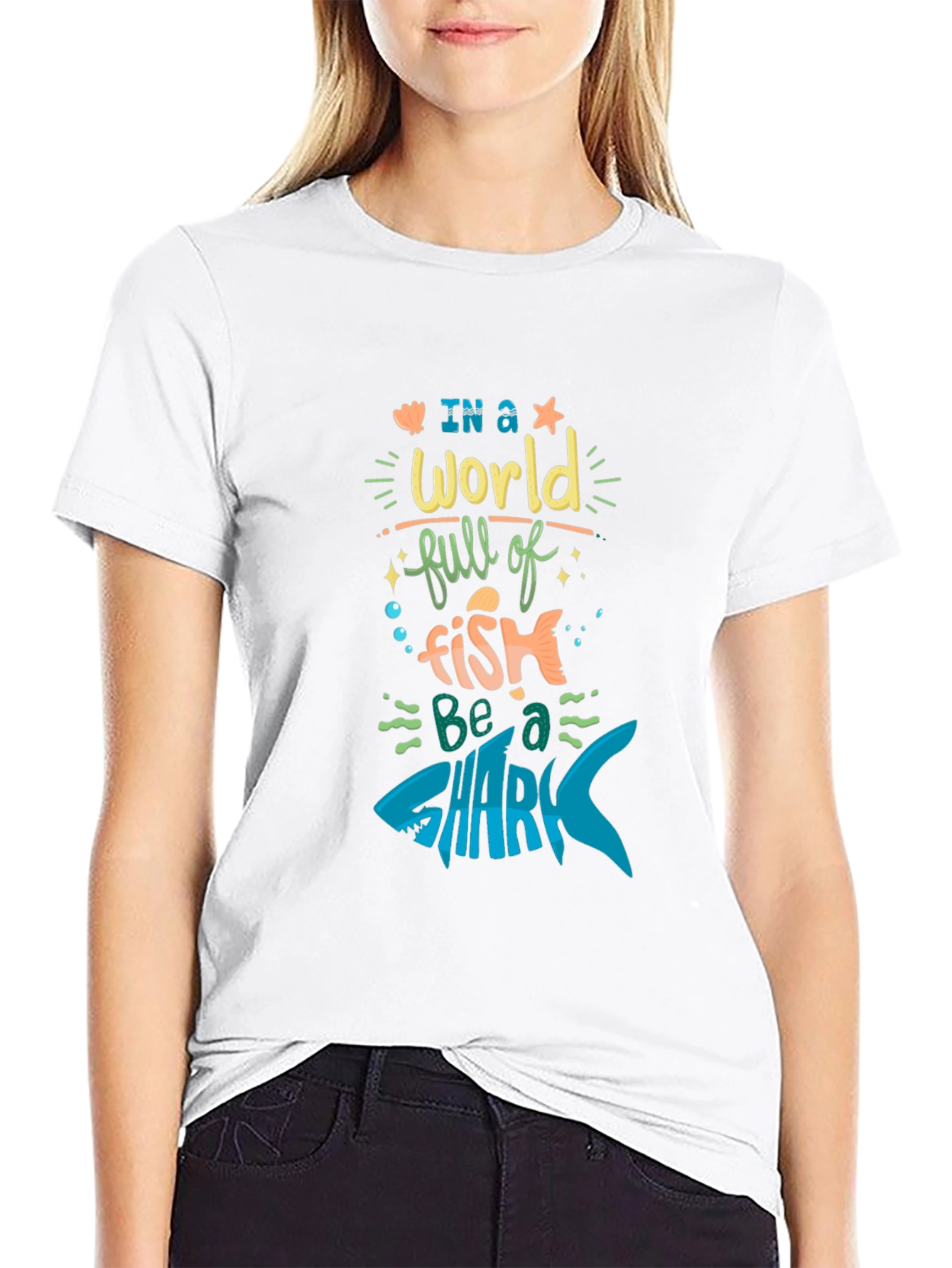 Be a Shark T-Shirt - Motivational Graphic Tee