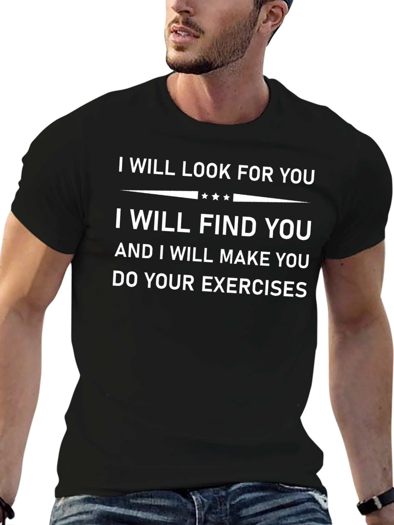 I Will Find You Exercise T-Shirt