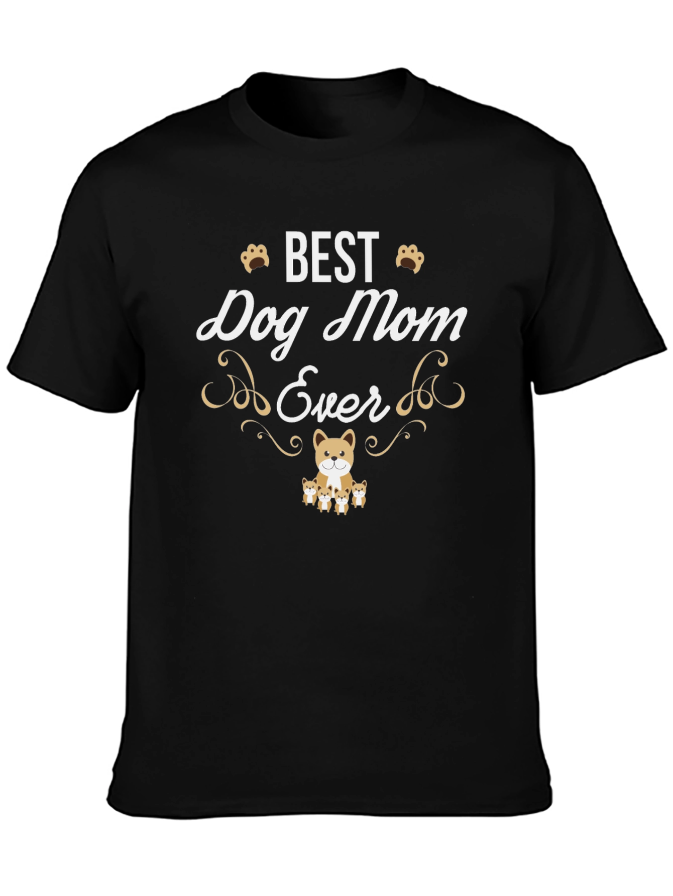 Best Dog Mom Ever T-Shirt
