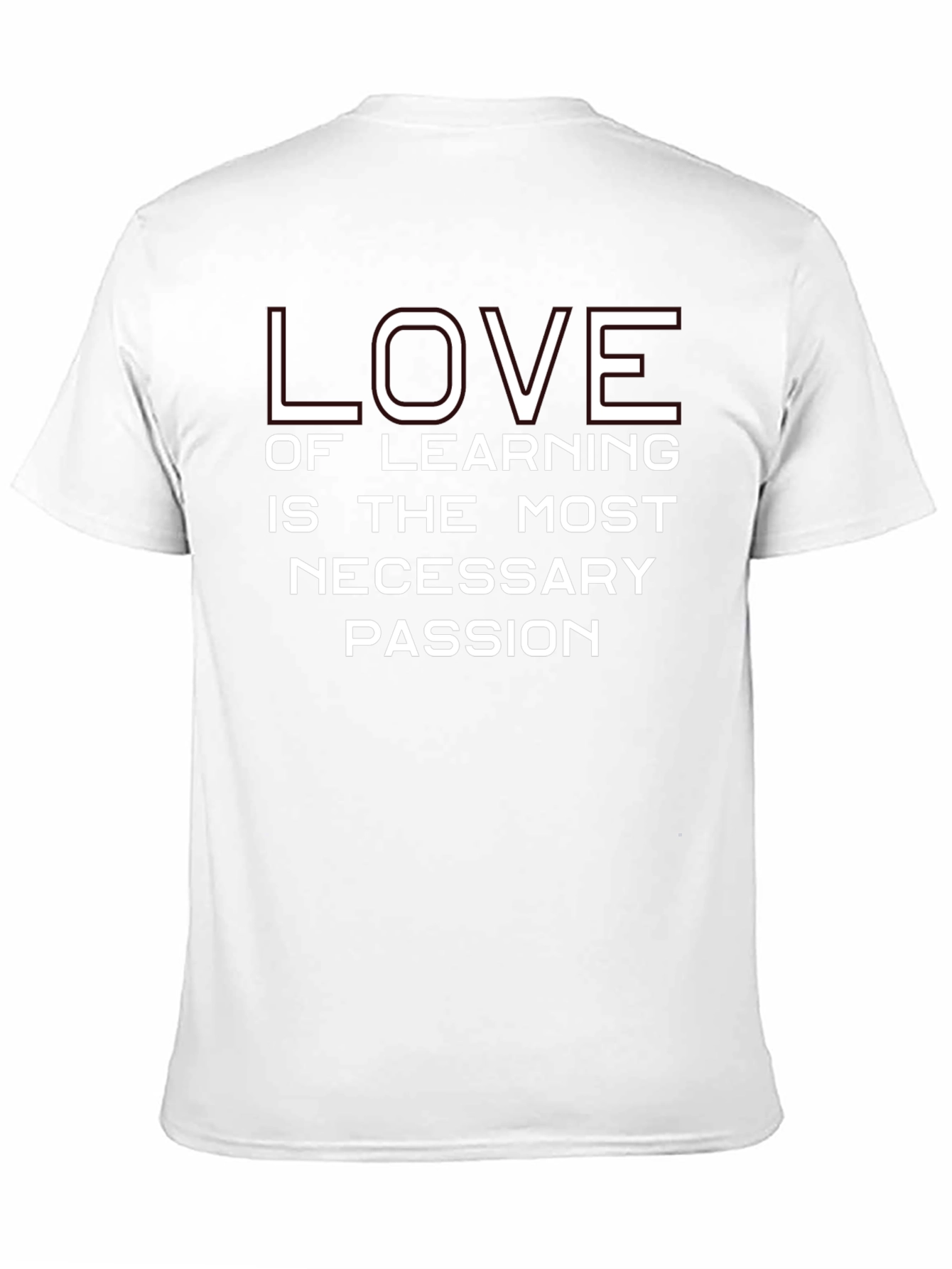 Love of Learning T-Shirt - Necessary Passion