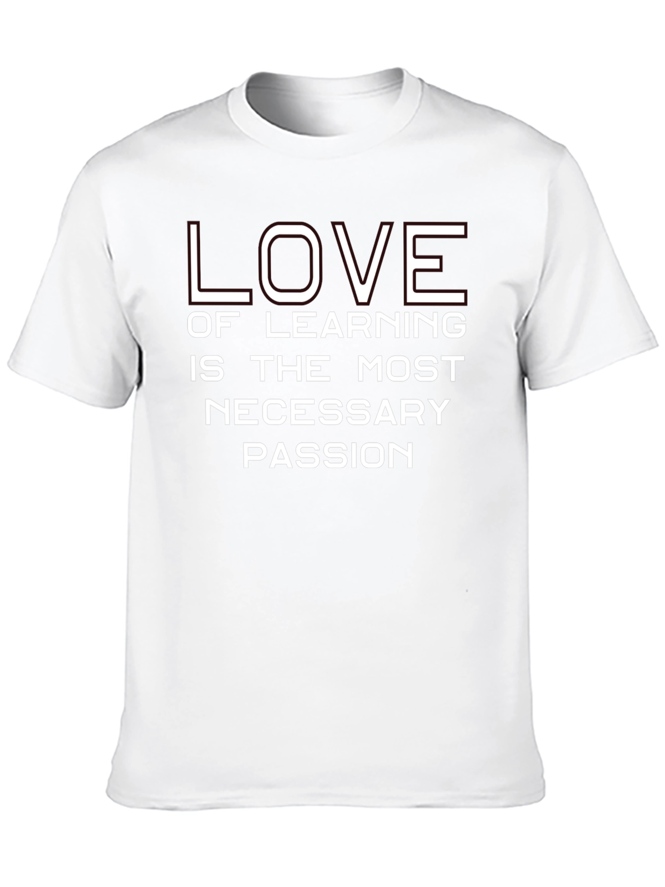 Love of Learning T-Shirt - Necessary Passion