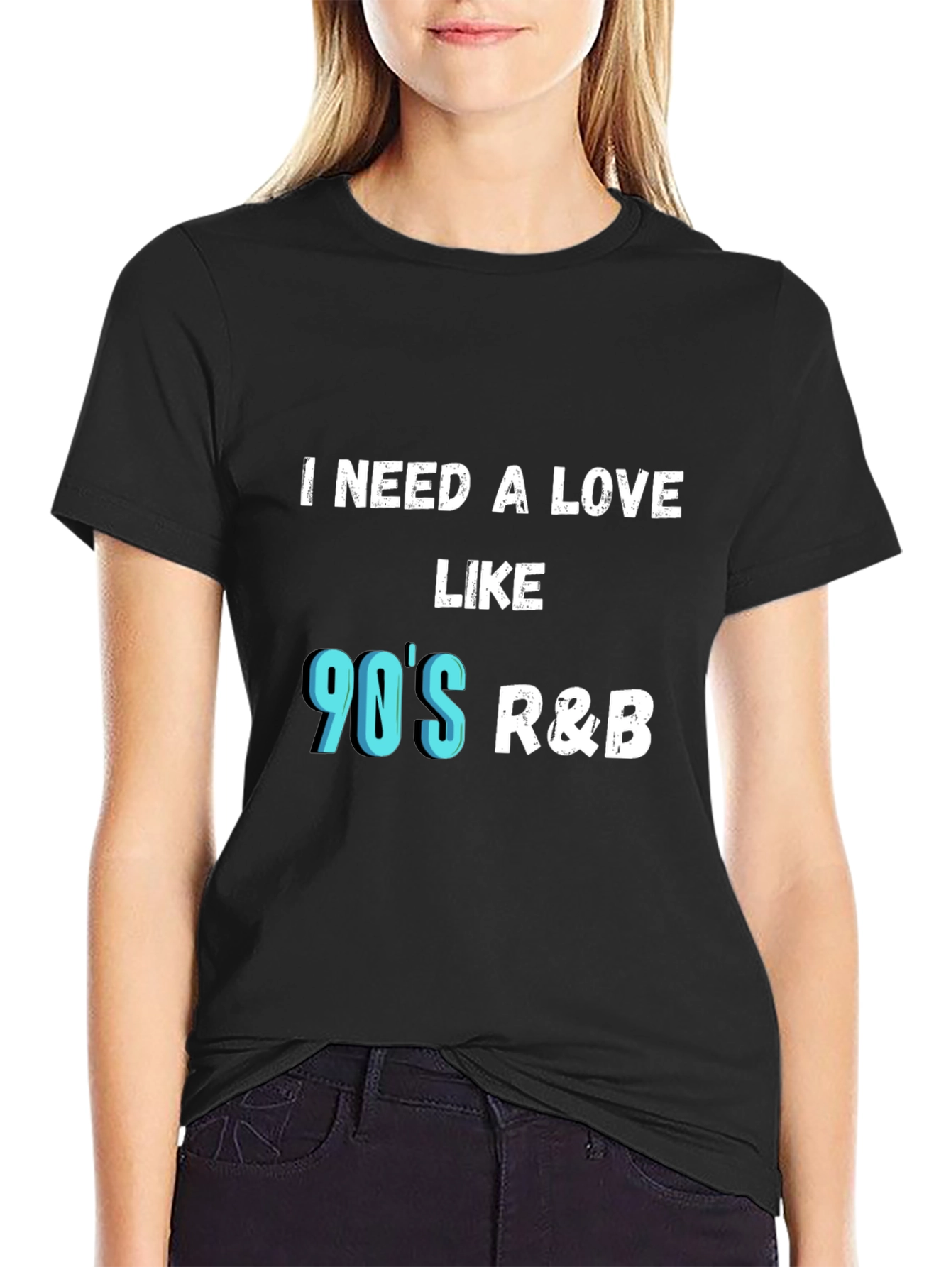 I Need a Love Like 90s R&B Graphic Tee