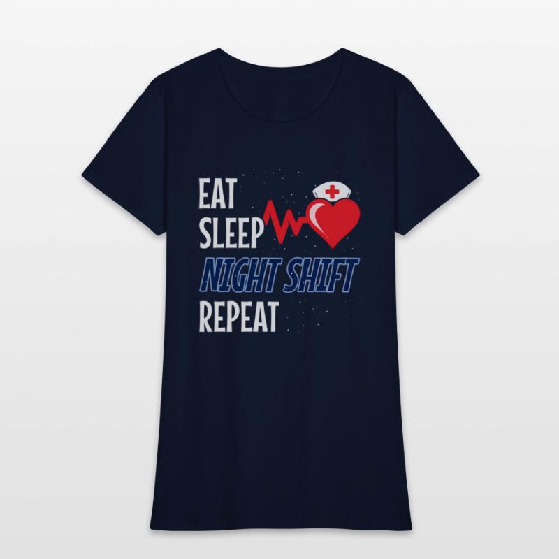 Eat Sleep Night Shift Repeat - Night Shift Nurse