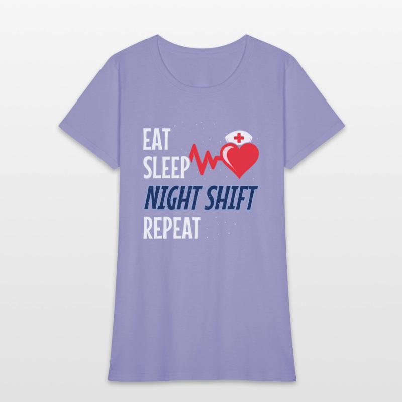 Eat Sleep Night Shift Repeat - Night Shift Nurse