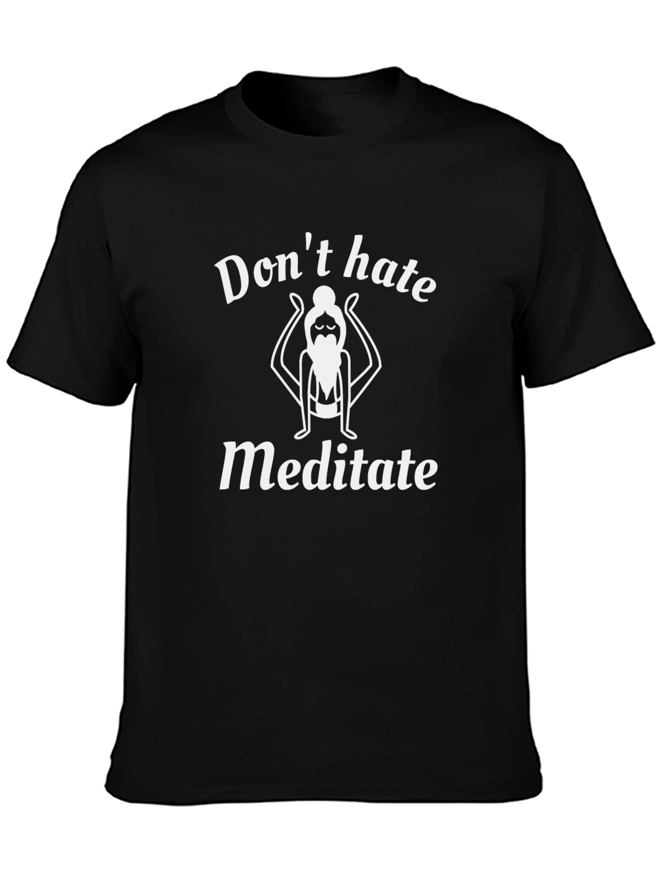Dont Hate Meditate Graphic T-Shirt