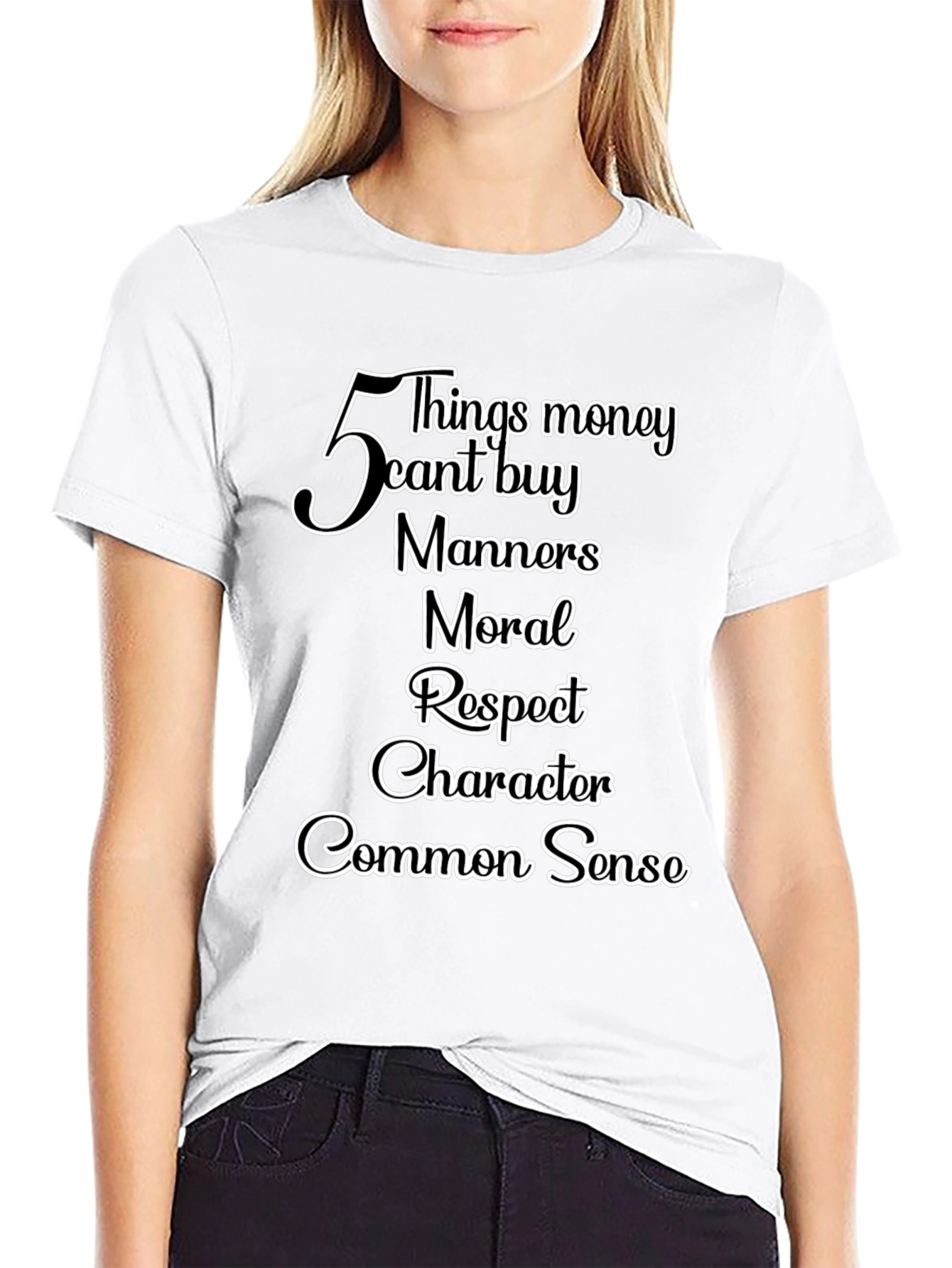 Money Cant Buy T-Shirt: Manners Moral Respect