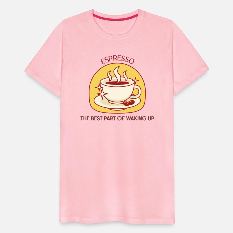 ESPRESSO THE BEST PART OF WAKING UP