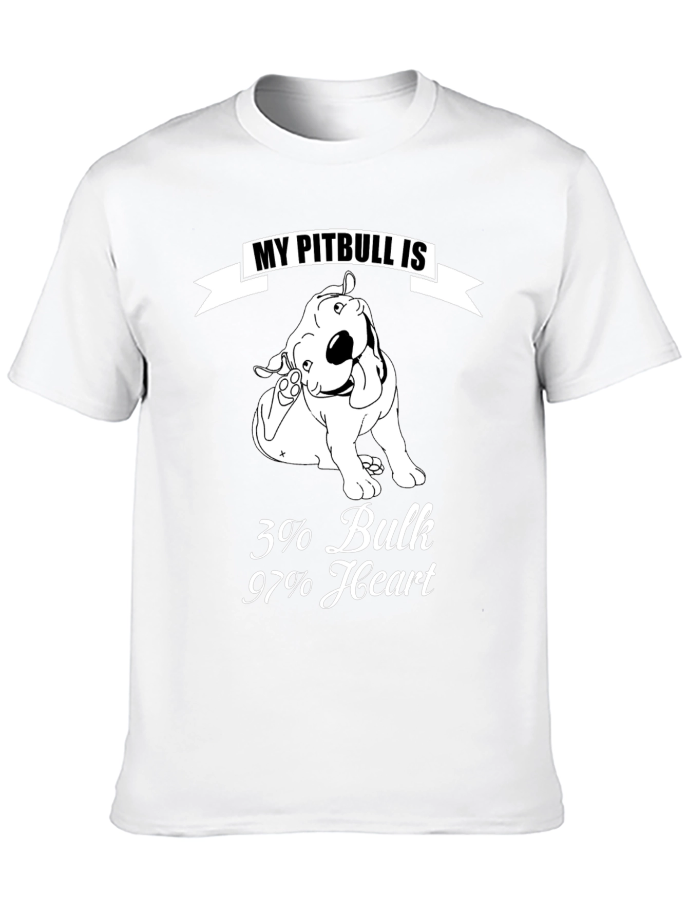 Pitbull Lover T-Shirt: 3% Bulk 97% Heart!
