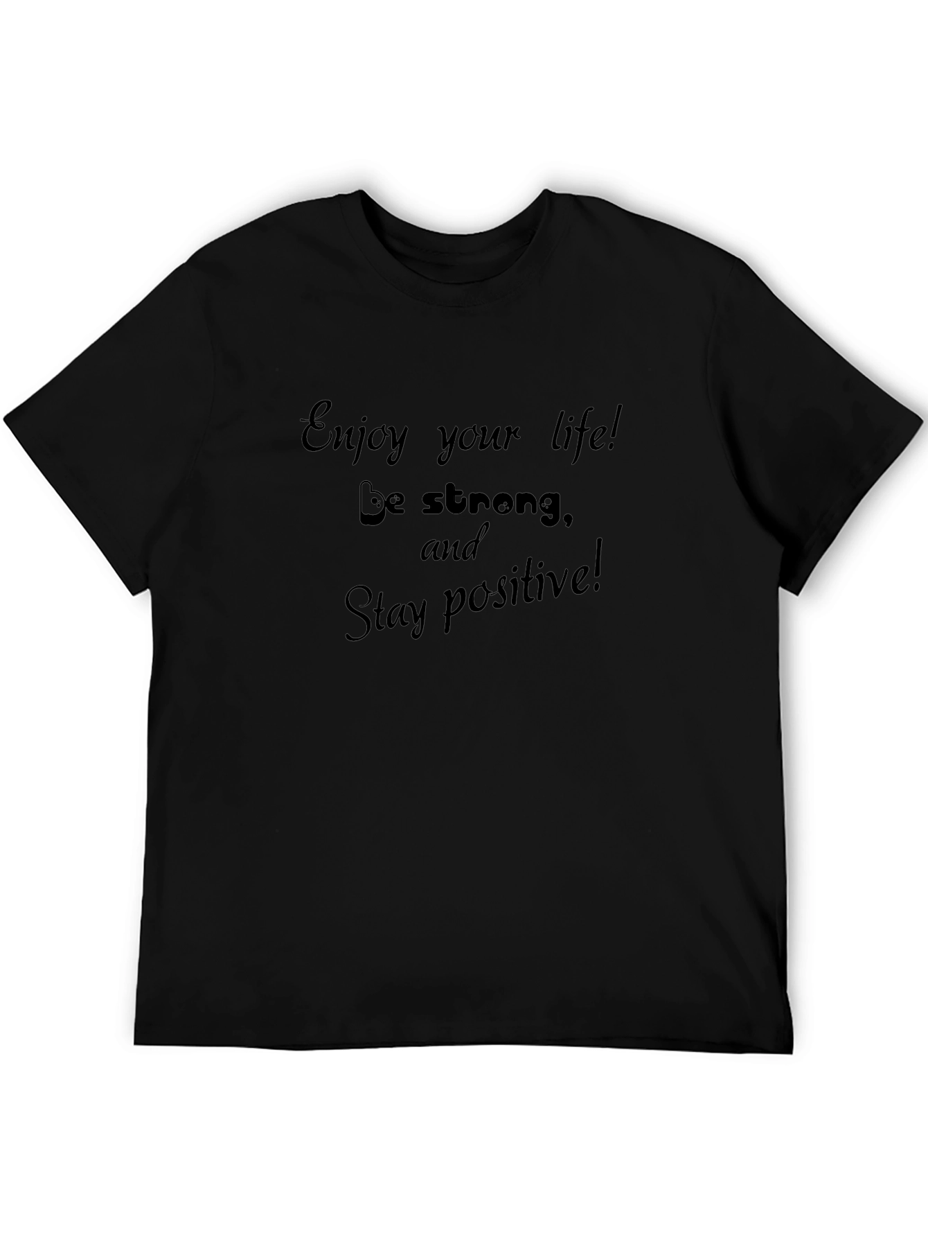 Inspire Yourself T-Shirt - Enjoy Your Life!