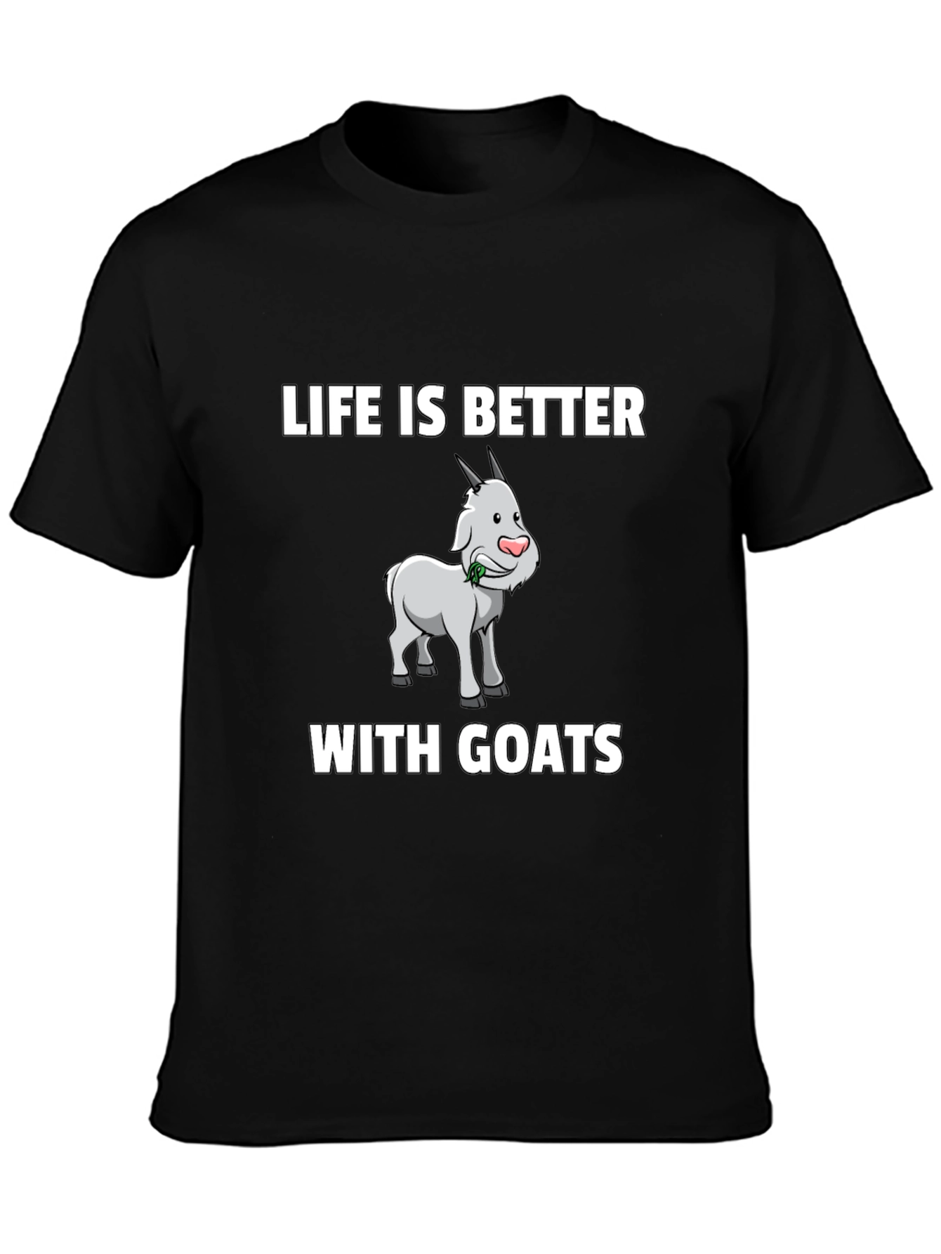 Life is Better with Goats T-Shirt