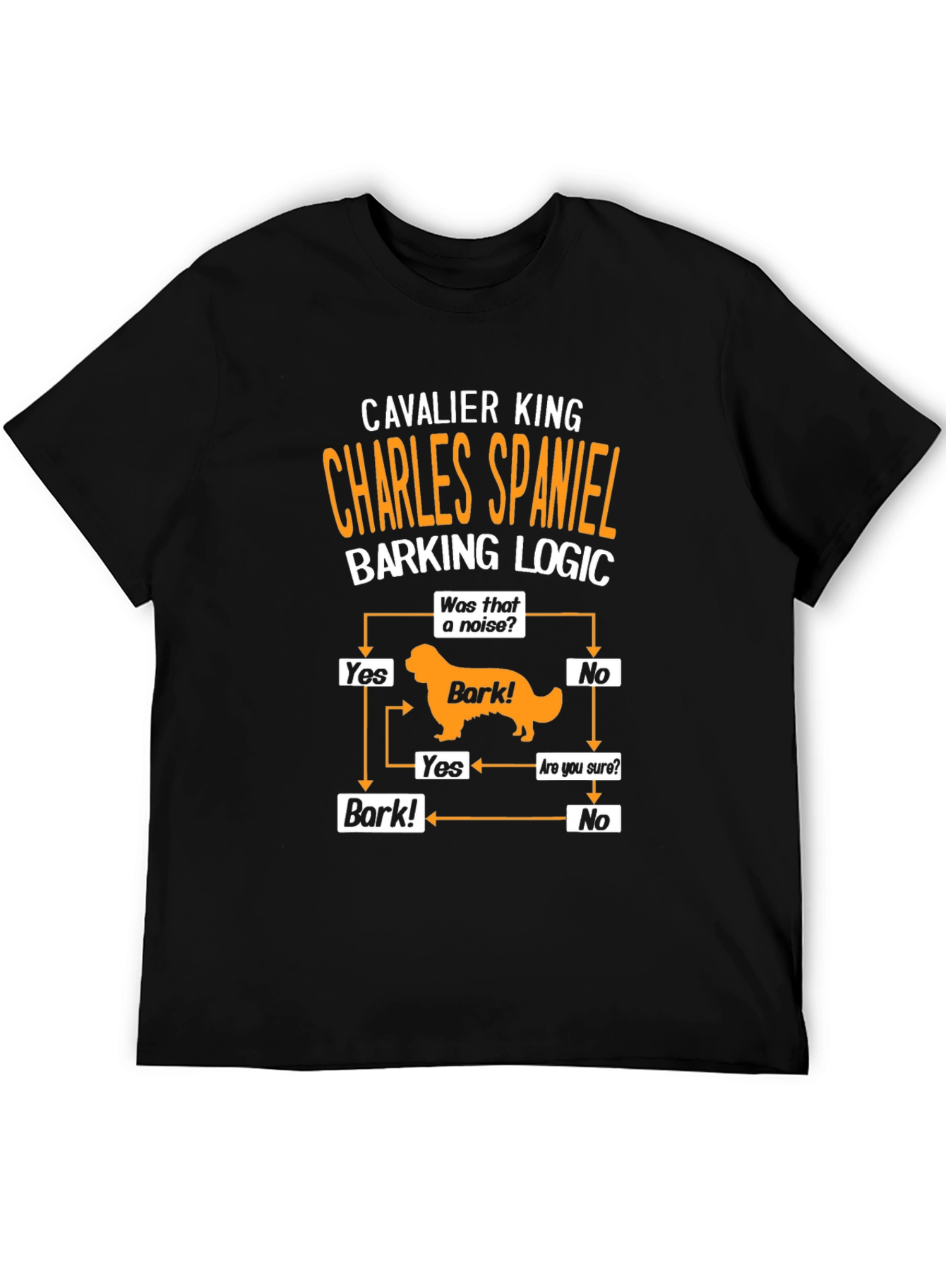 Cavalier King Charles Spaniel Barking Logic Black T-Shirt