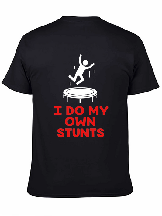 I Do My Own Stunts Trampoline T-Shirt