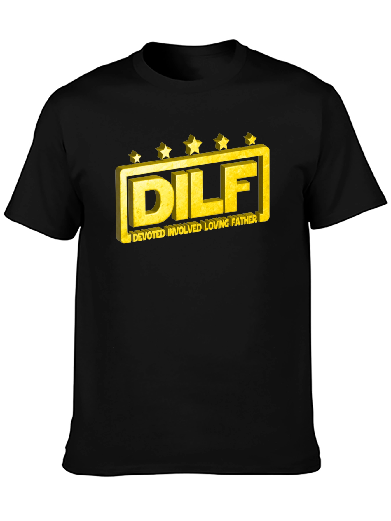 DILF T-Shirt: Devoted Involved Loving Father