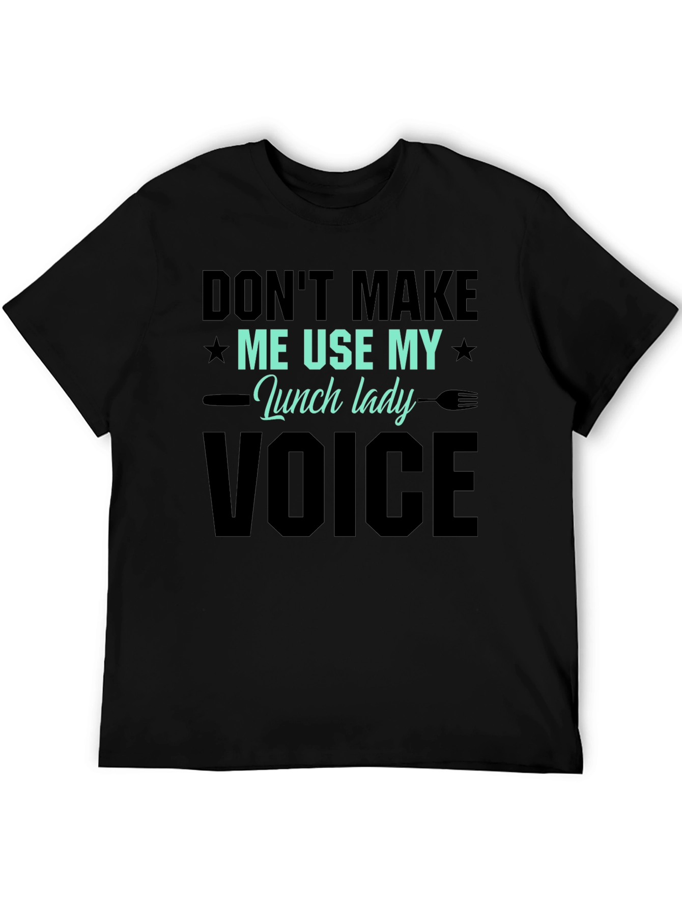 Lunch Lady Voice T-Shirt - Funny Graphic Tee