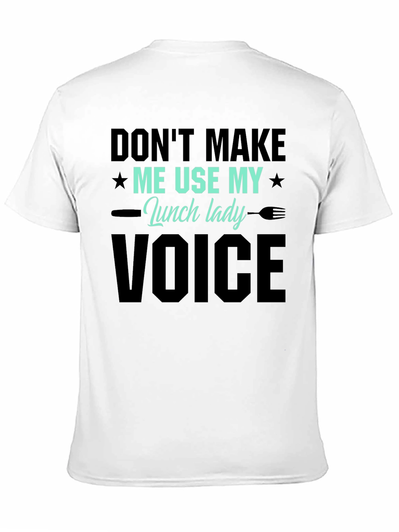 Lunch Lady Voice T-Shirt - Funny Graphic Tee