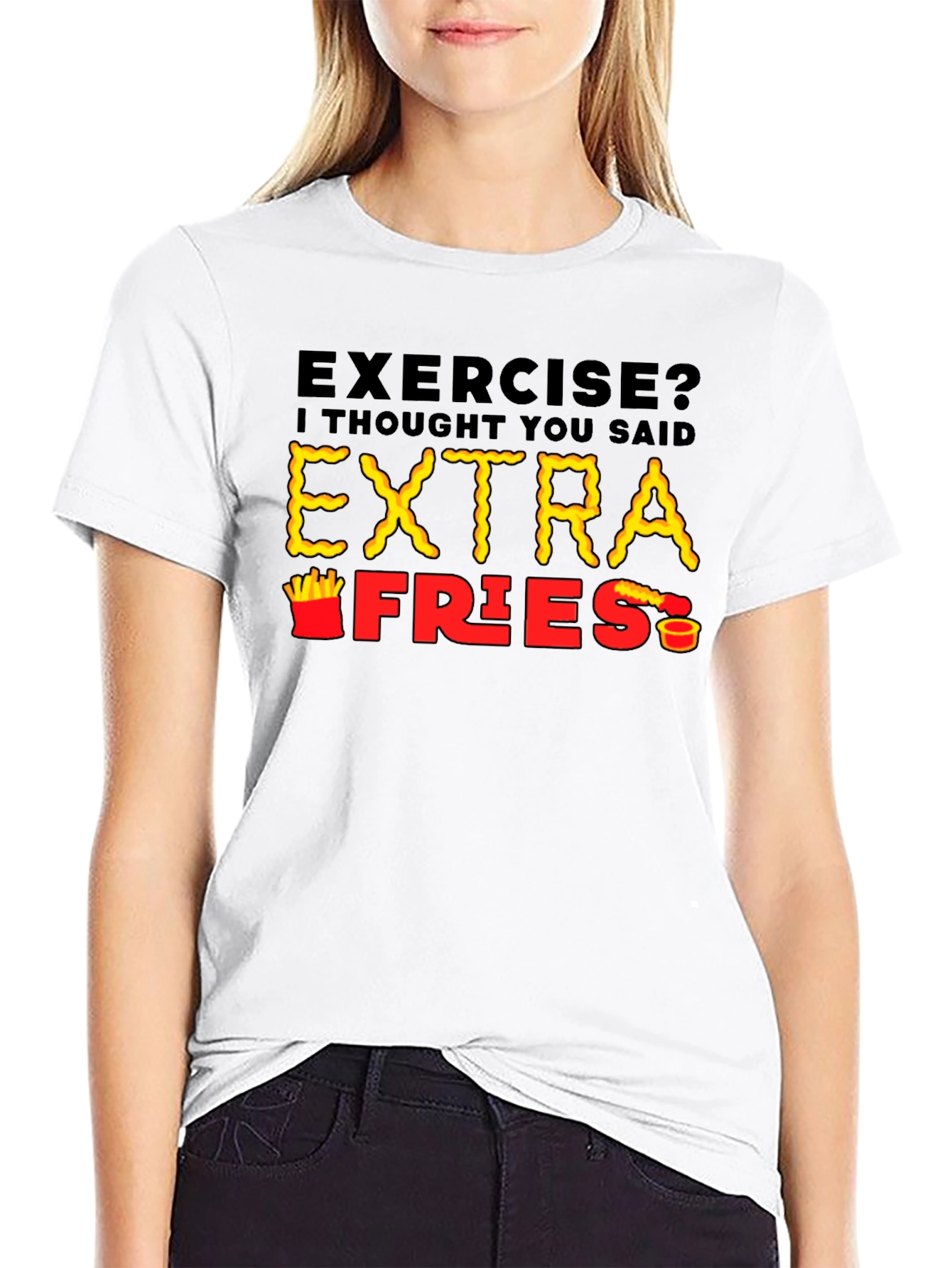 Exercise? Extra Fries T-Shirt Funny Foodie Tee