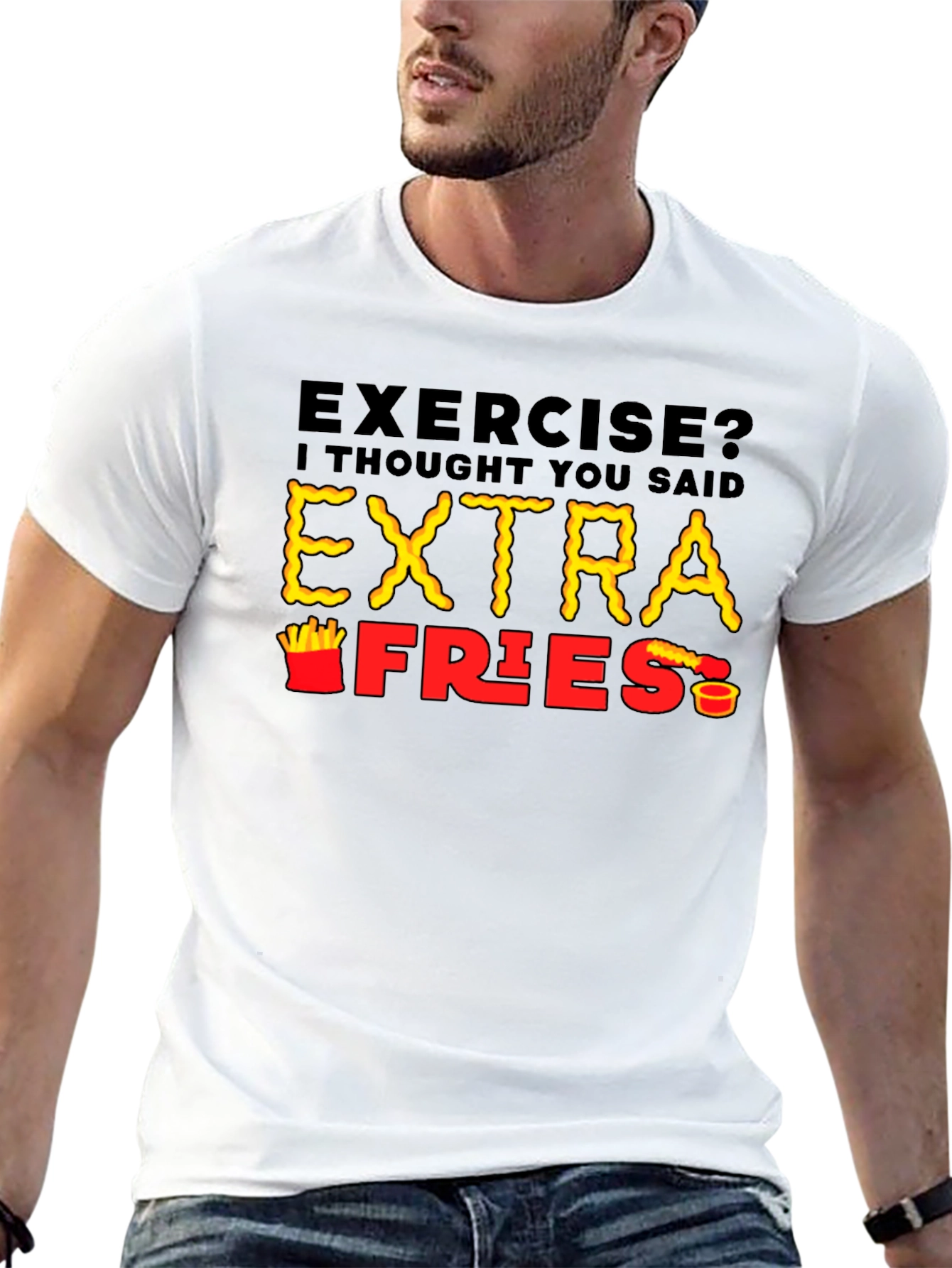 Exercise? Extra Fries T-Shirt Funny Foodie Tee