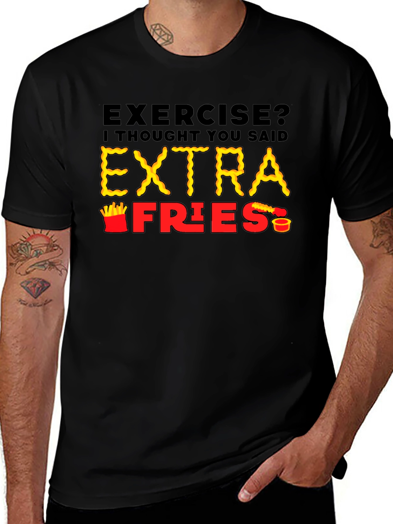 Exercise? Extra Fries T-Shirt Funny Foodie Tee