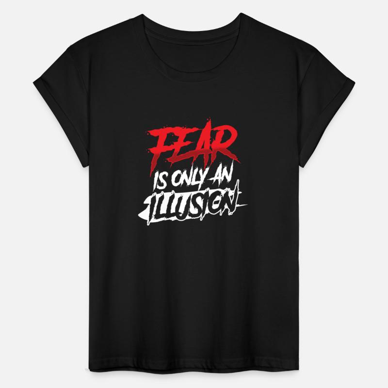 Fear is Only an Illusion