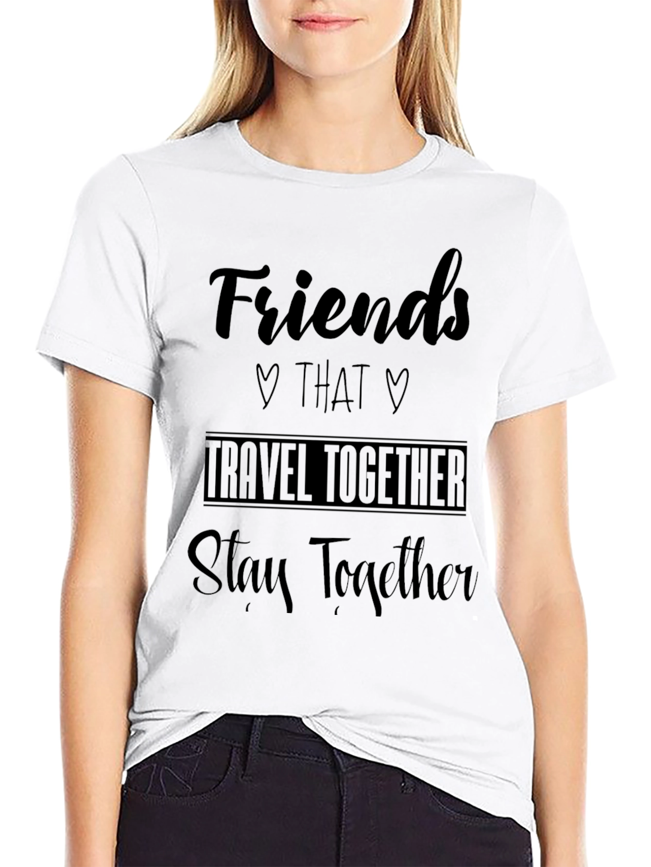 Friends That Travel Together Stay Together T-Shirt