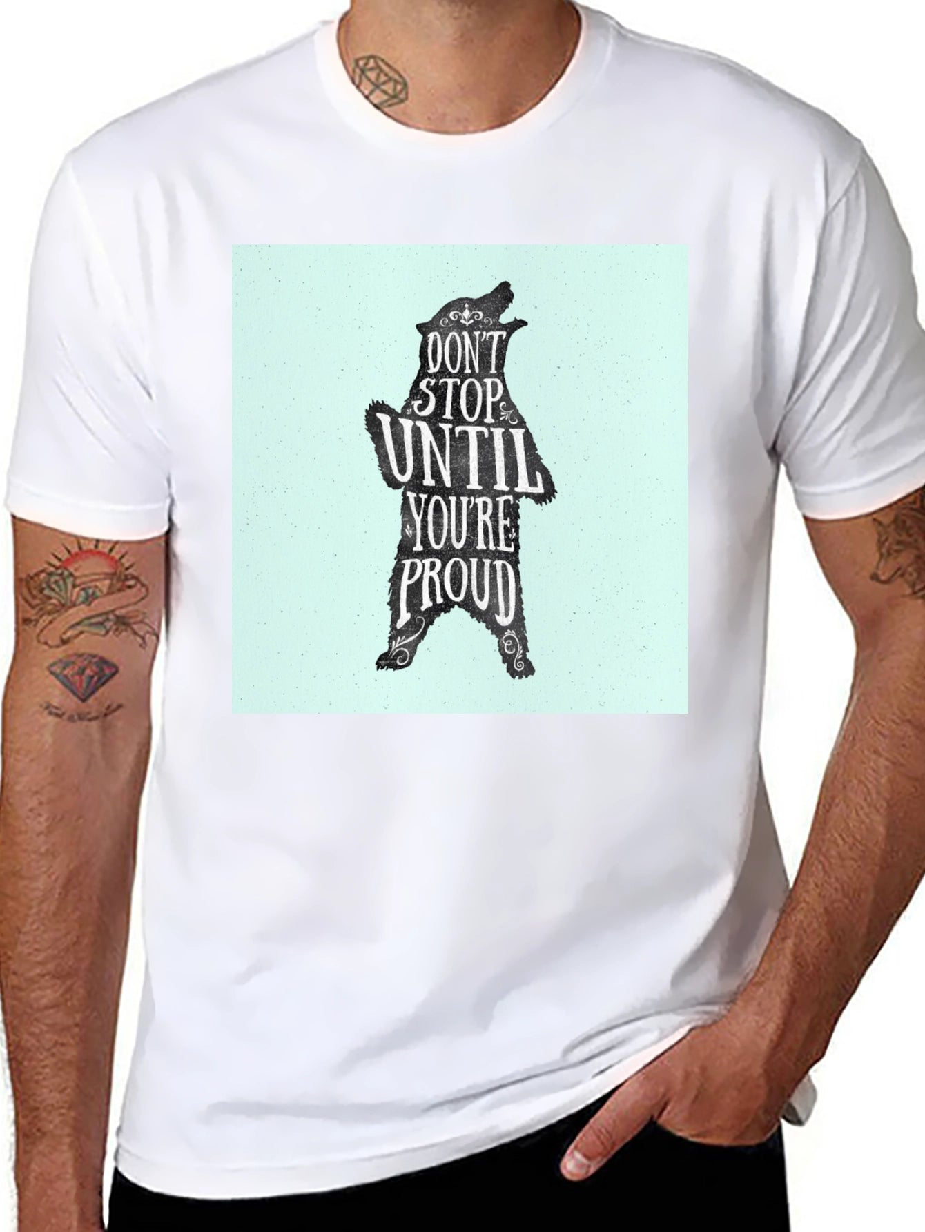 Motivational Bear Graphic Tee - Dont Stop Until Proud!