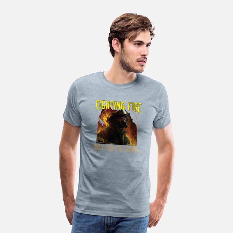 Fighting Fire Only For The Brave Fireman