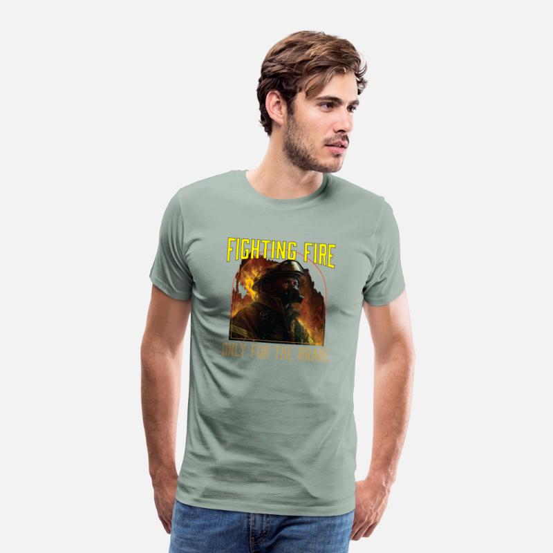 Fighting Fire Only For The Brave Fireman