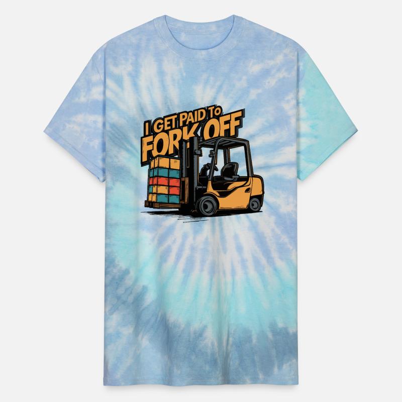 Forklift Life - I Get Paid To Fork Off