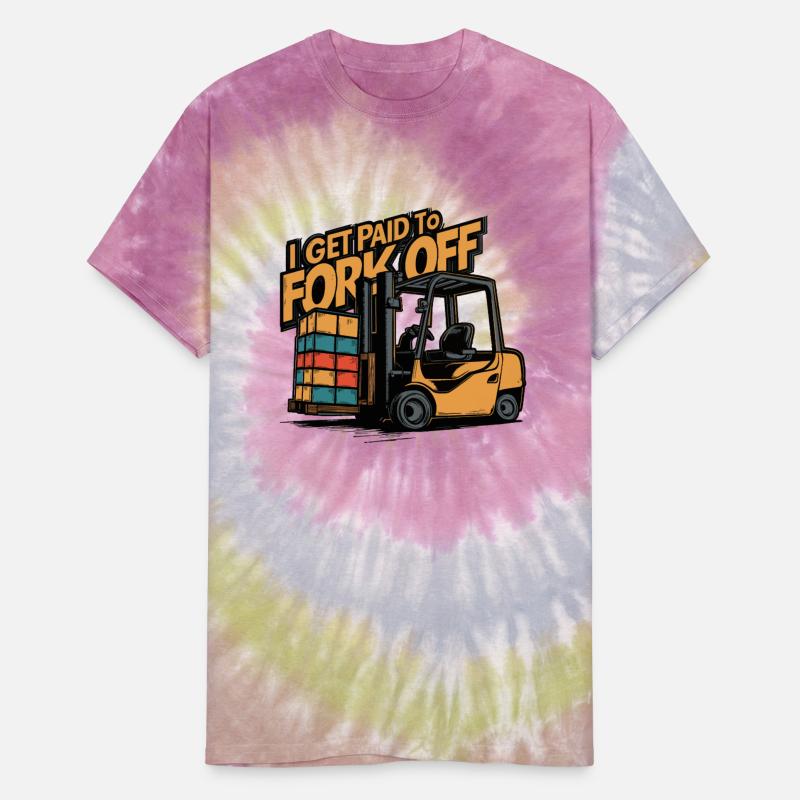 Forklift Life - I Get Paid To Fork Off