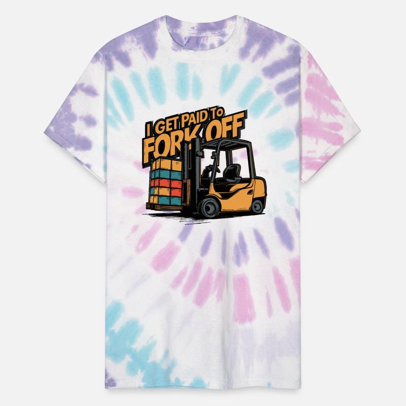Forklift Life - I Get Paid To Fork Off