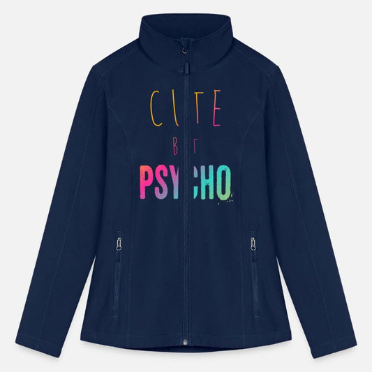 Funny ironic saying - CUTE but PSYCHO