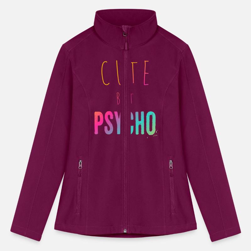 Funny ironic saying - CUTE but PSYCHO