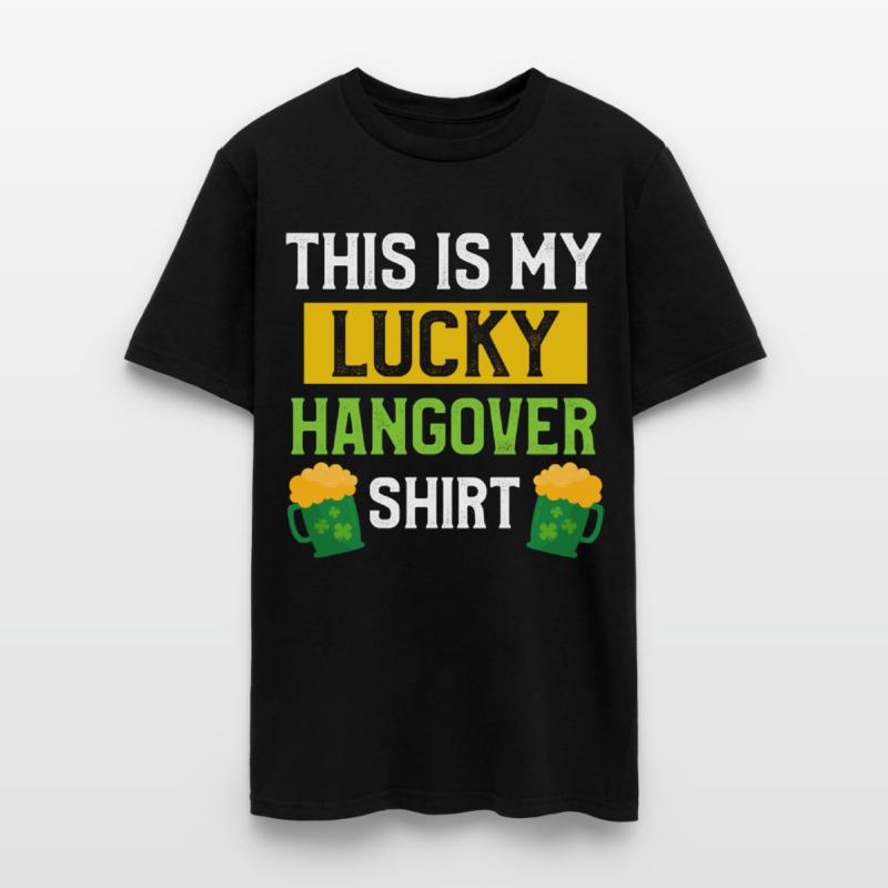 Funny St. Paddy This Is My Lucky Hangover Shirt