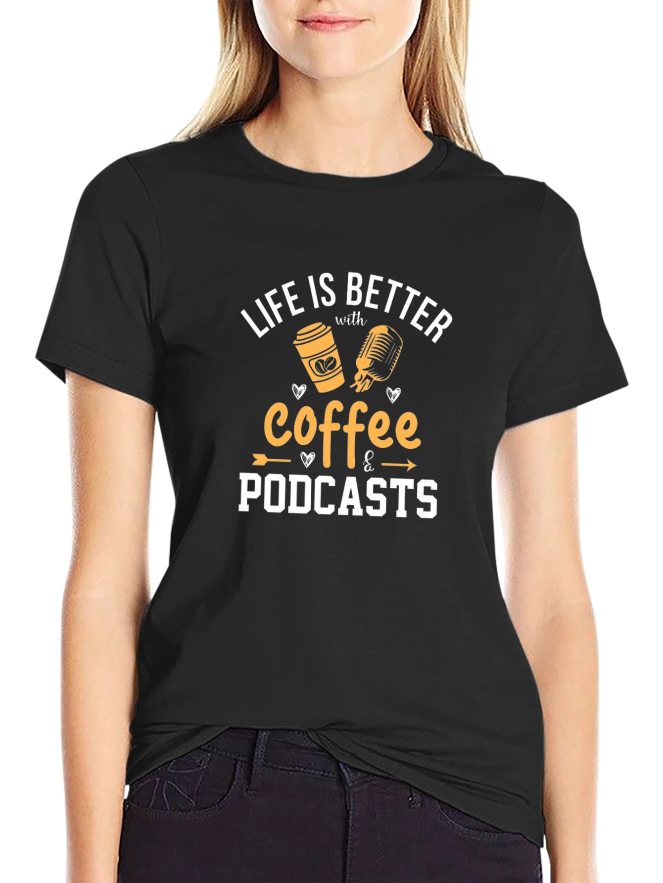 Life is Better Coffee & Podcasts Graphic Tee