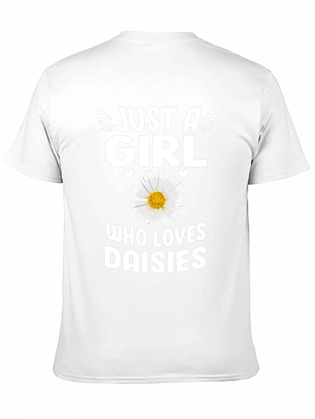 Just A Girl Who Loves Daisies T-Shirt