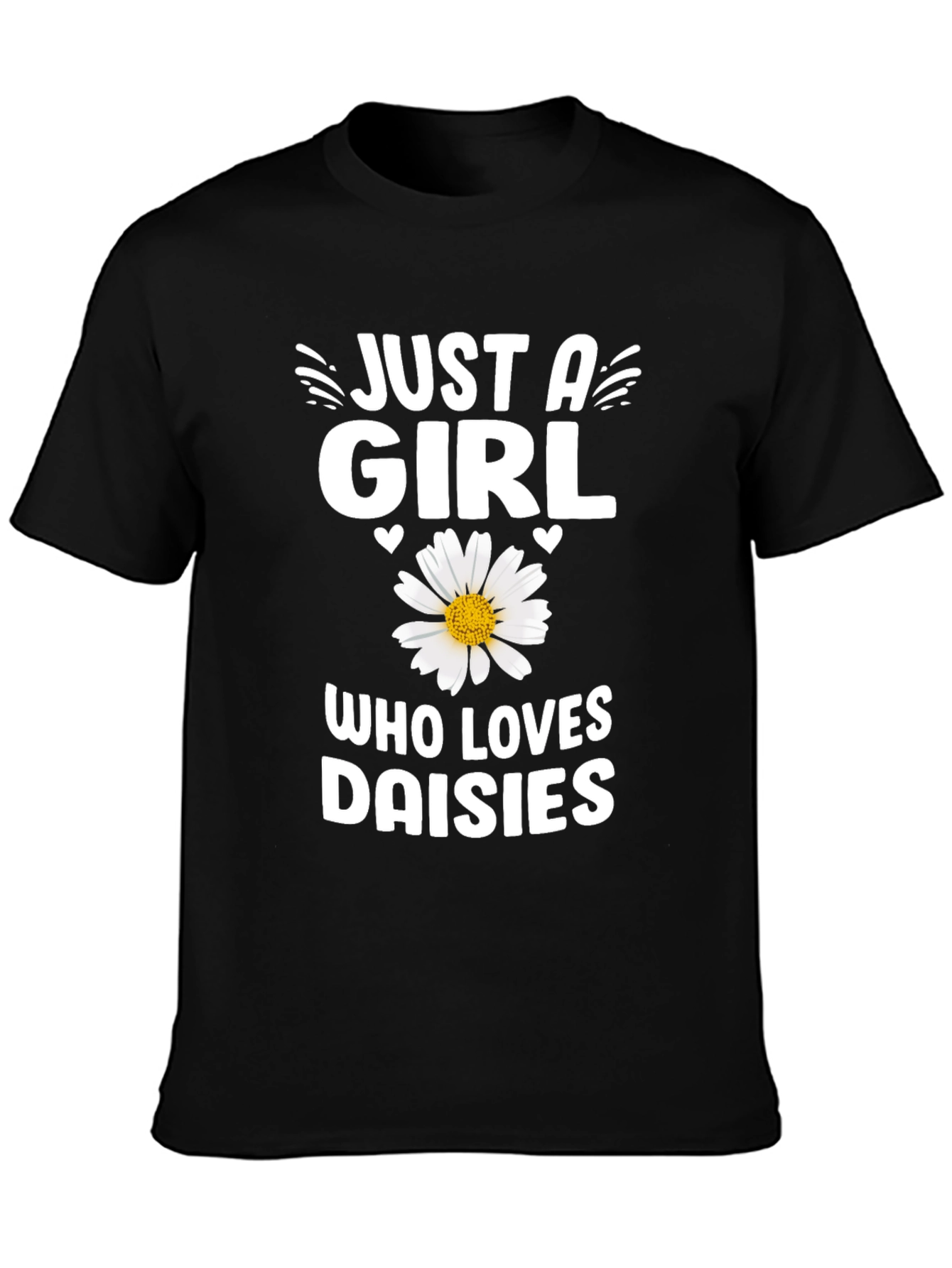 Just A Girl Who Loves Daisies T-Shirt