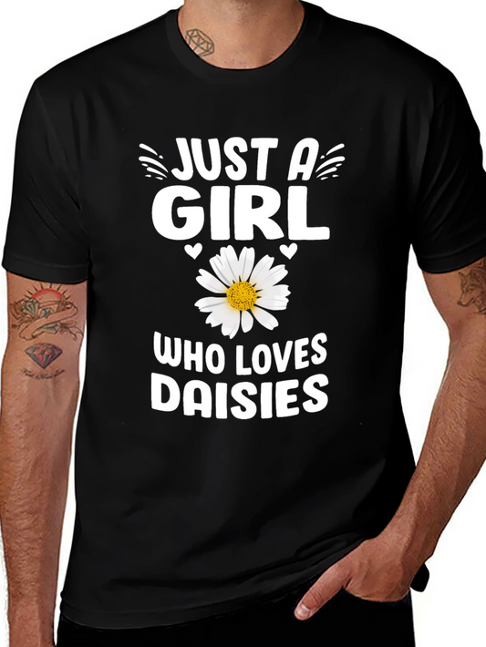 Just A Girl Who Loves Daisies T-Shirt